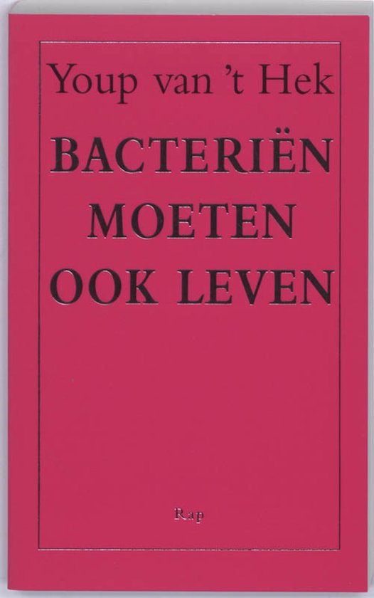 Bacteriën moeten ook leven