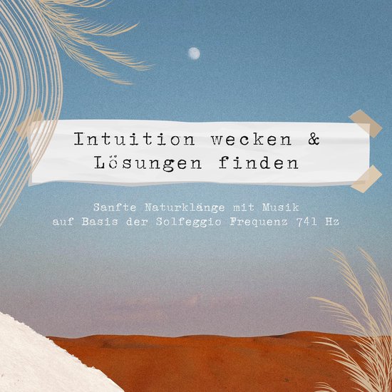 Intuition wecken & Lösungen finden | Sanfte Naturklänge &  ... - cover