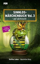 Sinnlos-Märchen 3 - Sinnlos-Märchenbuch Vol. 3