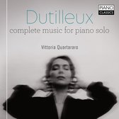 Vittoria Quartararo - Dutilleux: Complete Music For Piano Solo (CD)
