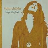 Toni Childs - Keep The Faith (CD)
