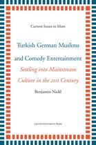Current Issues in Islam 7 -   Turkish German Muslims and Comedy Entertainment