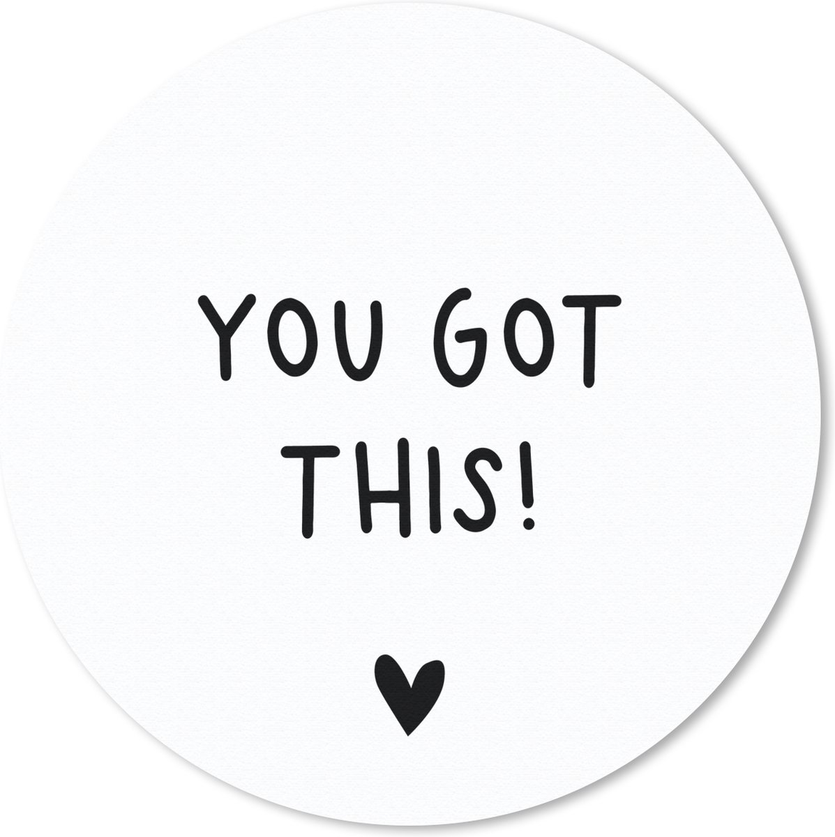 Muismat rond 20x20 cm - Mousepad Engelse quote "You got this!" met een hartje tegen een witte achtergrond - Ronde muismatten