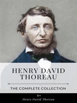 Henry David Thoreau – The Complete Collection