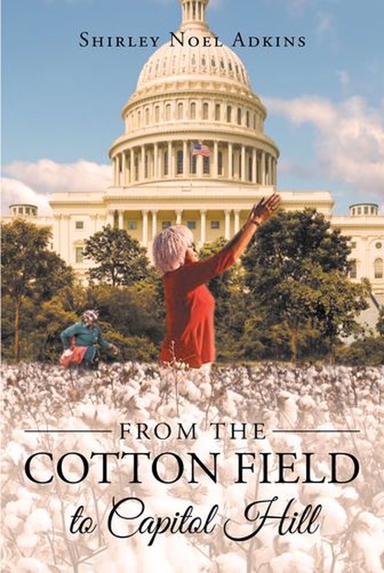 From the Cotton Field to Capitol Hill - cover