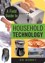 A Field Guide to Household Technology