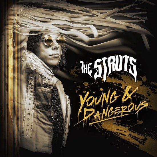 Vinylhoes met een man in zonnebril, gilet en met franjes in zijn haar. Titel: The Struts Young & Dangerous.