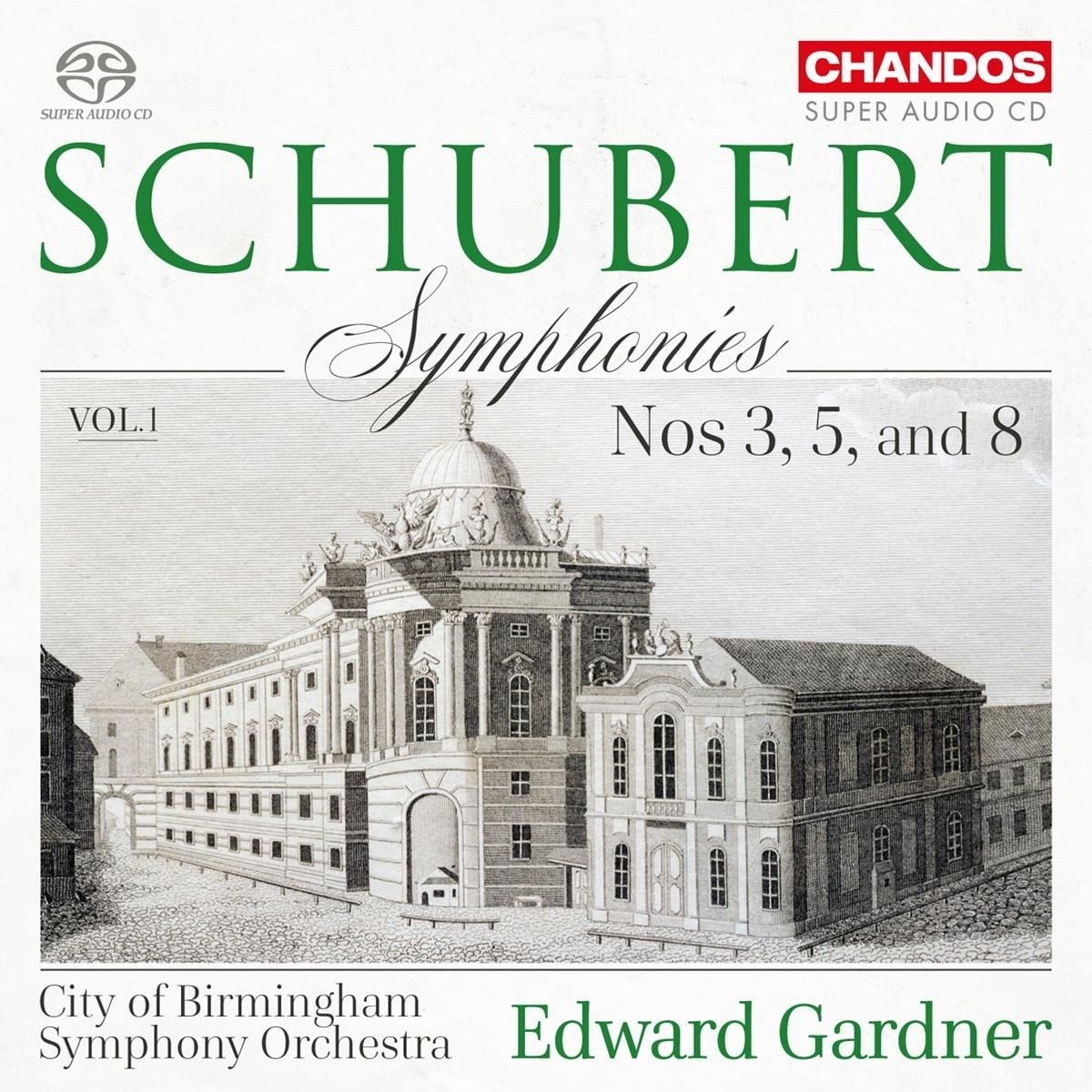 City Of Birmingham Symphony Orchestra, Edward Gardner - Schubert: Symphonies Vol.1 (SACD)