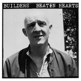Builders - Beatin Hearts (LP)