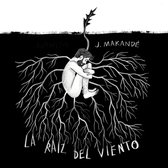 Juanito Makande - La Raiz Del Viento (LP)
