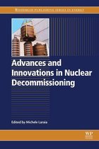 Woodhead Publishing Series in Energy - Advances and Innovations in Nuclear Decommissioning