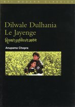 BFI Film Classics - Dilwale Dulhania le Jayenge: (The "Brave-Hearted Will Take the Bride")