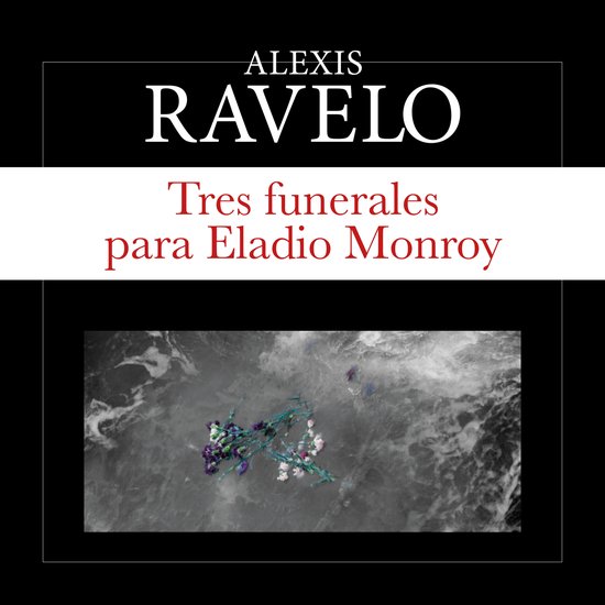 Tres funerales para Eladio Monroy - cover