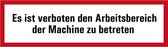 Er ist verboten den Arbeitsbereich der Machine zu betreten sticker, 250 x 70 mm