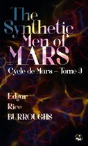 Cycle de Mars 9 - The Synthetic Men of Mars