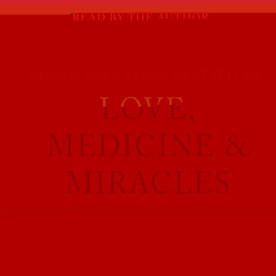 Love, Medicine and Miracles - cover