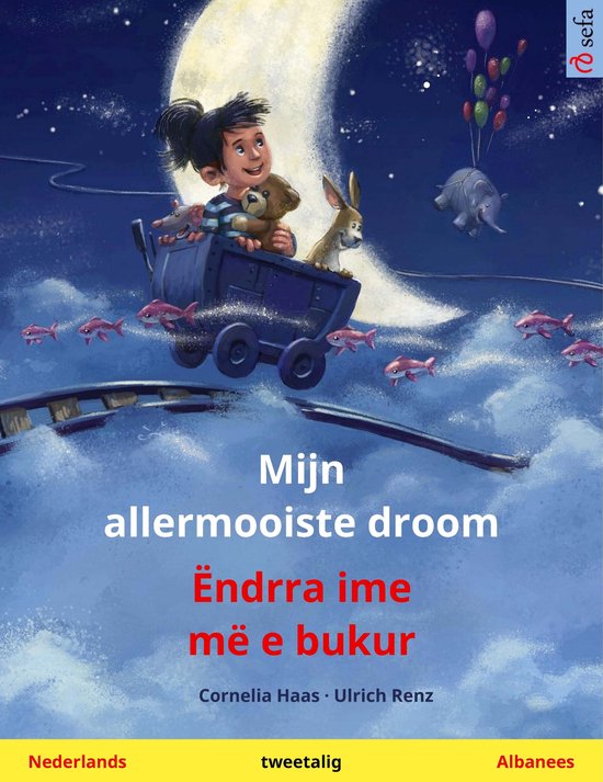 Foto: Sefa prentenboeken in twee talen mijn allermooiste droom ndrra ime m e bukur nederlands albanees 