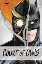 DC Comics Novels - Batman: The Court of Owls: An Original Prose Novel by Greg Cox