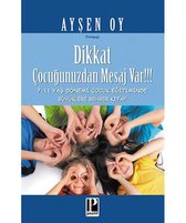 Dikkat Çocuğunuzdan Mesaj Var