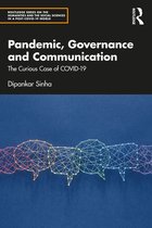 Routledge Series on the Humanities and the Social Sciences in a Post-COVID-19 World 19 - Pandemic, Governance and Communication