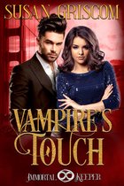 Immortal Keeper Vampire Paranormal Romance - Vampire's Touch
