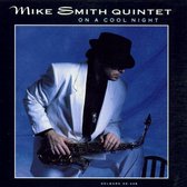 Mike Smith Quintet - On A Cool Night (CD)