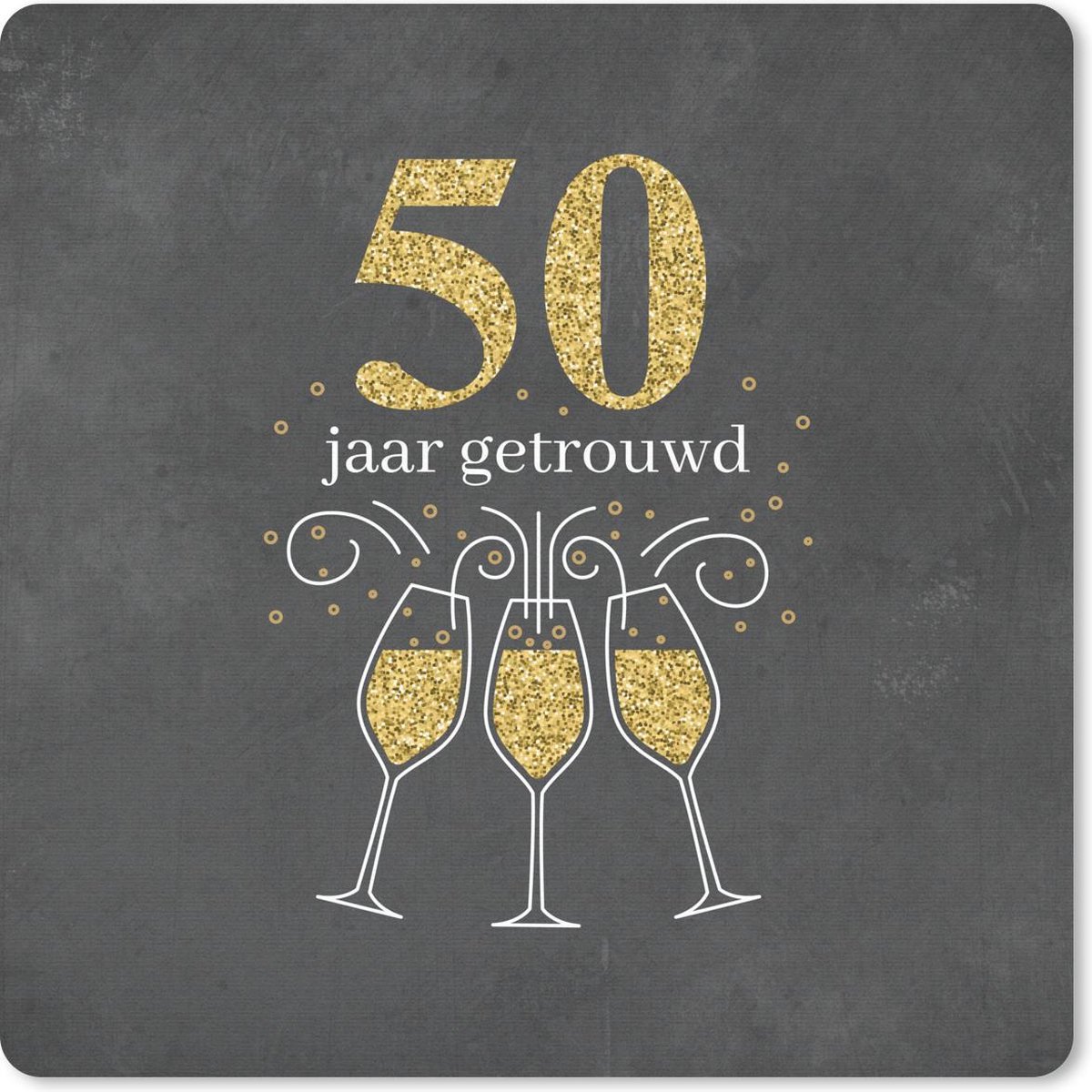 Muismat 30x30 cm - Mousepad Quotes - 50 jaar getrouwd - Jubileum - Spreuken - Muismatten