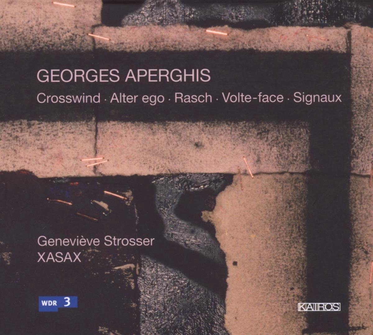 XASAX, Geneviève Strosser - Asperghis: Crosswind, Alter Ego, Rasch, Volte-Face (CD)