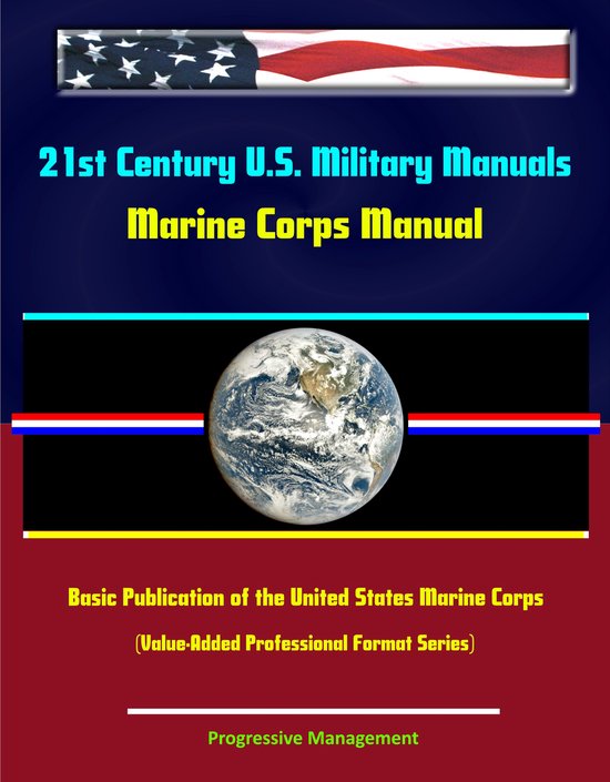 21st Century U.S. Military Manuals Marine Corps Manual Basic