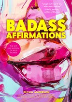 Badass Affirmations - Badass Affirmations