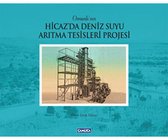 Hicaz'da Deniz Suyu Arıtma Tesisleri Projesi