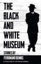 THE BLACK AND WHITE MUSEUM