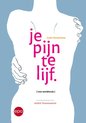 Je pijn te lijf