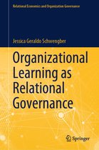 Relational Economics and Organization Governance - Organizational Learning as Relational Governance