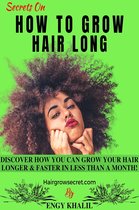 How to Grow Long Hair 4 - Secrets On How to Grow Hair Long