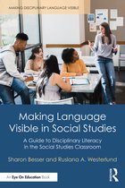 Making Disciplinary Language Visible- Making Language Visible in Social Studies