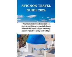 Avignon travel guide 2024