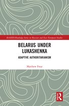 BASEES/Routledge Series on Russian and East European Studies- Belarus under Lukashenka