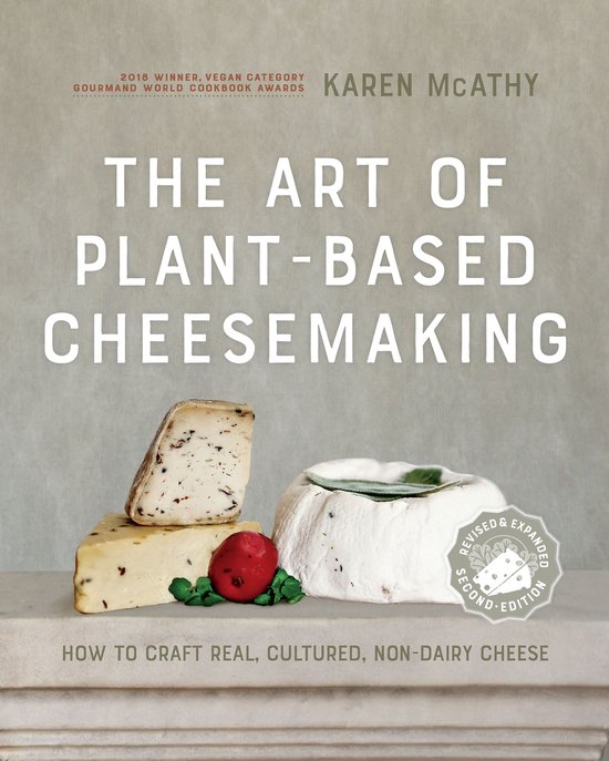 The Art of Plant-Based Cheesemaking, Second Edition - cover