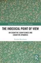 Routledge Studies in Contemporary Philosophy-The Indexical Point of View