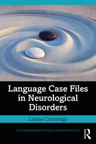 Routledge Research in Speech-Language Pathology- Language Case Files in Neurological Disorders