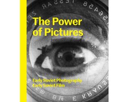 Omslag van Power Of Pictures Early Soviet Photogra