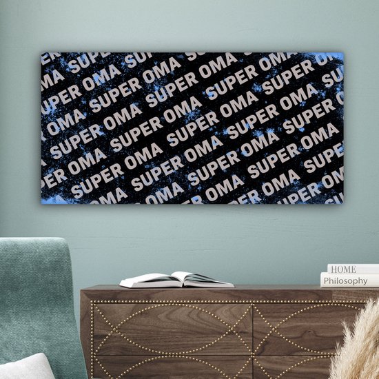 Canvas schilderij 80x40 cm - Wanddecoratie Oma - Spreuken - Quotes - Super oma - Muurdecoratie woonkamer - Slaapkamer decoratie - Kamer accessoires - Schilderijen - Moederdag cadeautje - Cadeau voor moeder - Tekstbord