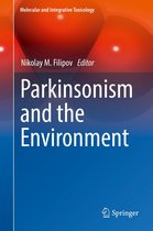 Molecular and Integrative Toxicology - Parkinsonism and the Environment