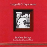 Lalgudi Jayaraman - Sublime Strings: South Indian Classical Music (CD)
