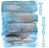 Various Artists - Mare Romantico (LP)