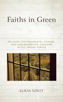 Religious Ethics and Environmental Challenges- Faiths in Green