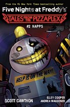 Five Nights at Freddy's- Happs (Five Nights at Freddy's: Tales from the Pizzaplex #2)