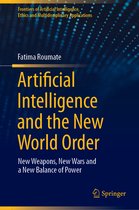 Frontiers of Artificial Intelligence, Ethics and Multidisciplinary Applications- Artificial Intelligence and the New World Order