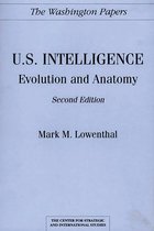 The Washington Papers- U.S. Intelligence: Evolution and Anatomy